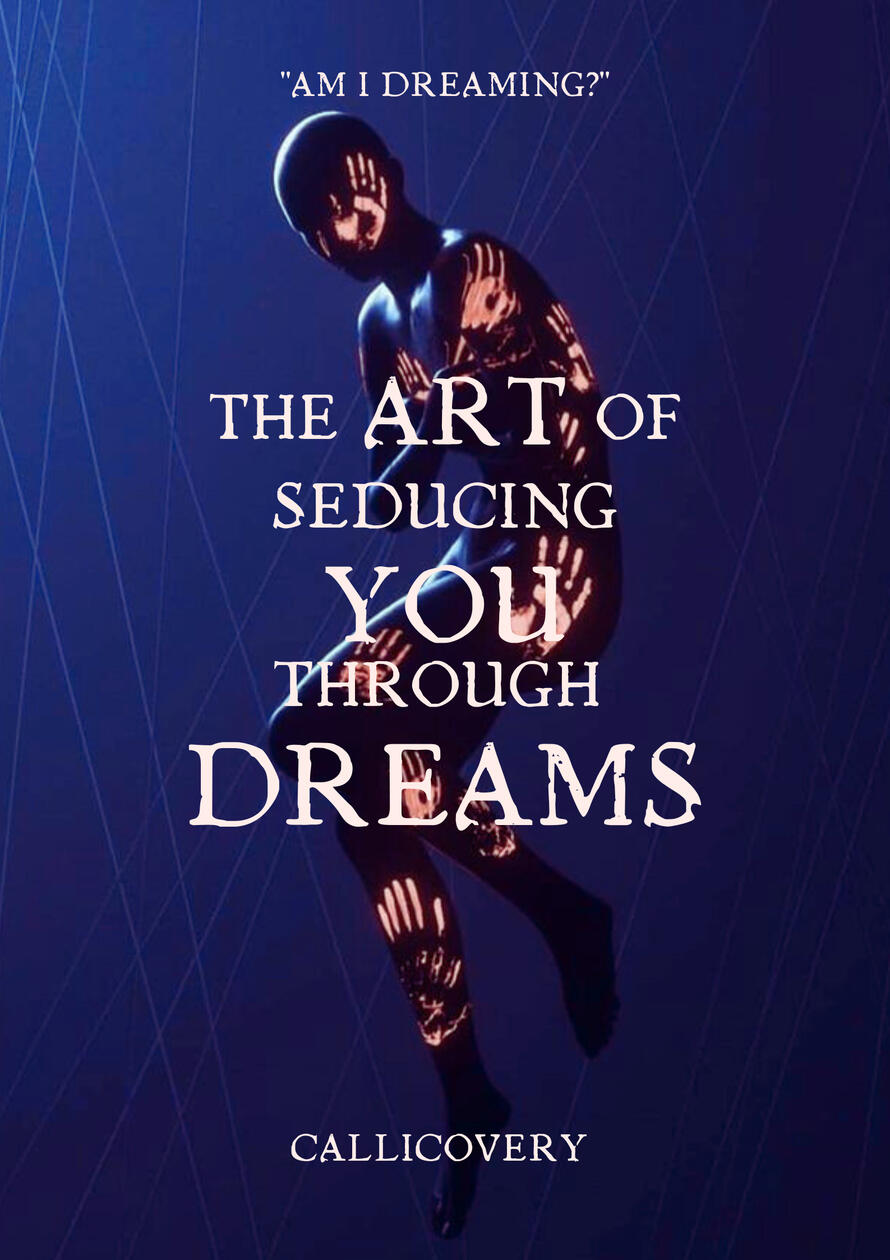 Concupiscence: The Art Of Seducing You Through Dreams