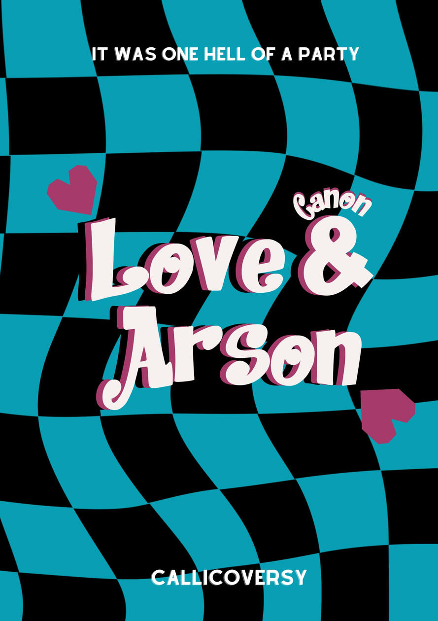 Love &amp; Arson